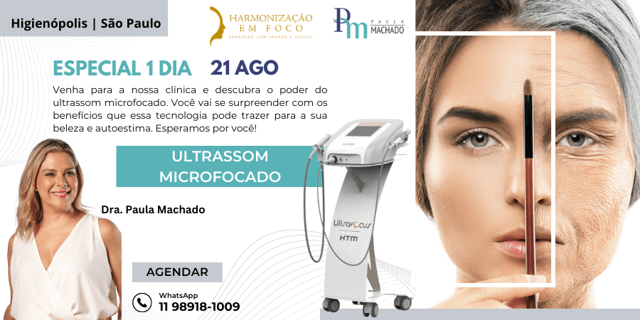 1 dia Especial de Ultrassom Microfocado, no Instituto Paula Machado - São Paulo | 21 agosto 2023